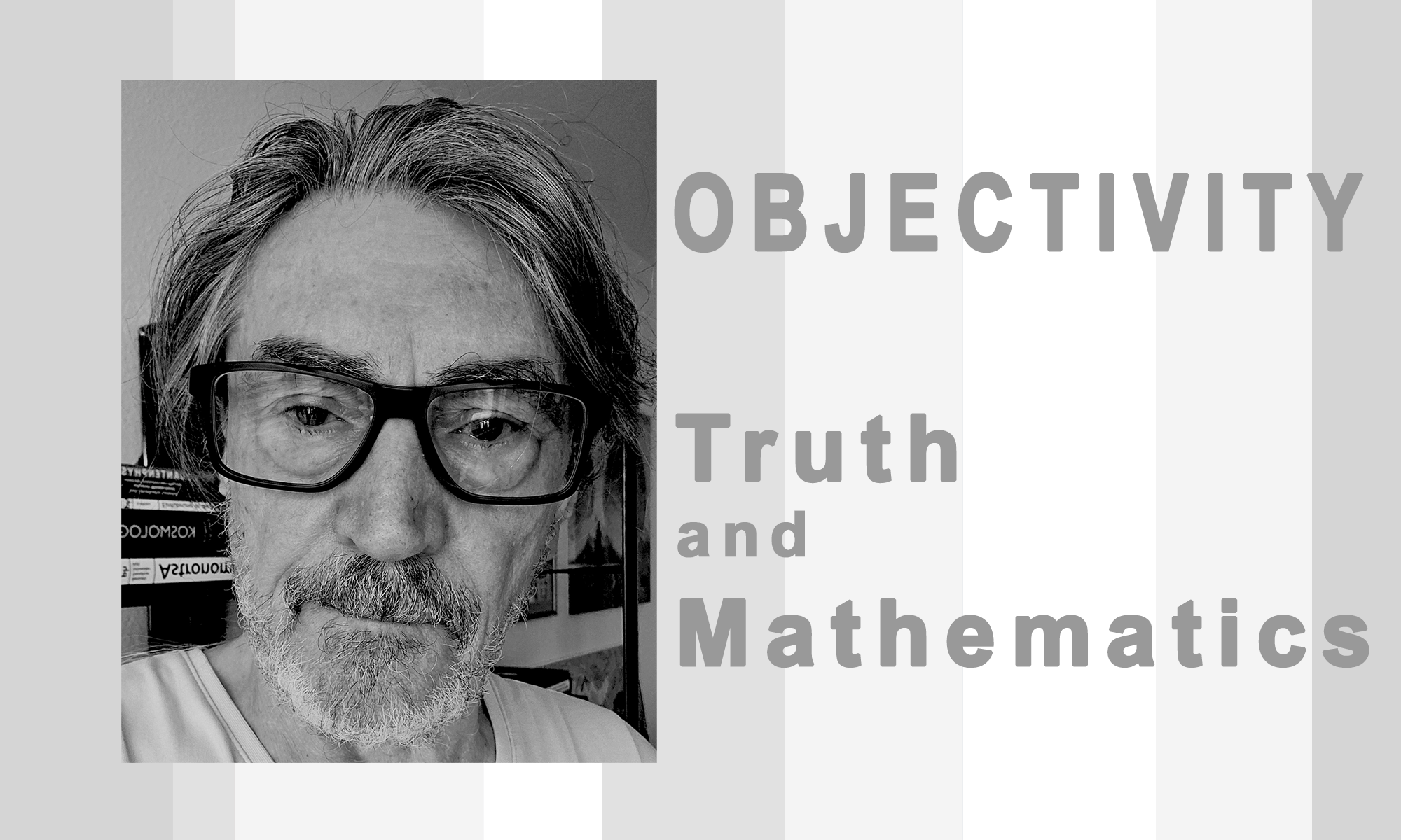 klaus-ullmann-art-notes-truth-and-mathematics-objectivity